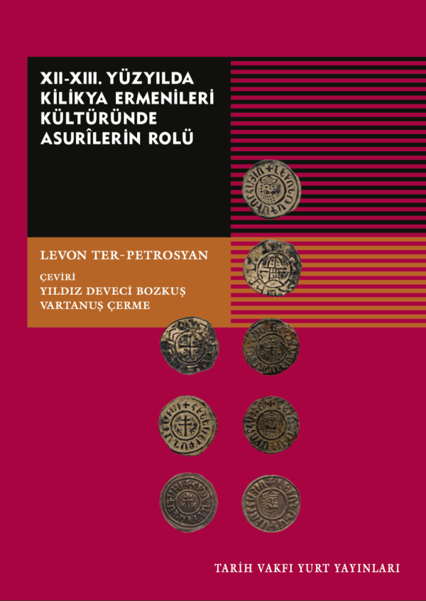 XII.-XIII. Yüzyılda Kilikya Ermenileri Kültüründe Asurîlerin Rolü